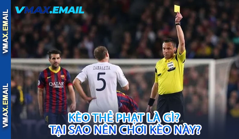 Kèo Thẻ Phạt Là Gì? Tại Sao Nên Chơi Kèo Này?