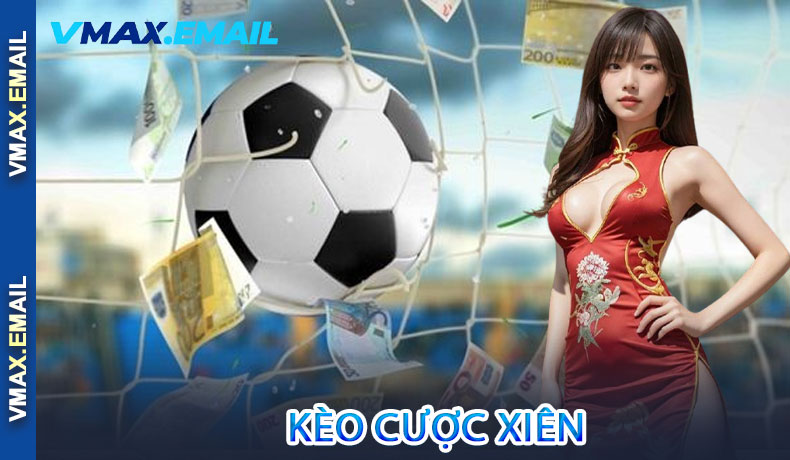 Kèo Cược Xiên