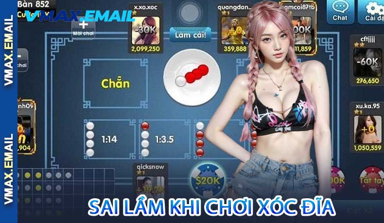 Sai lầm khi chơi Xóc đĩa